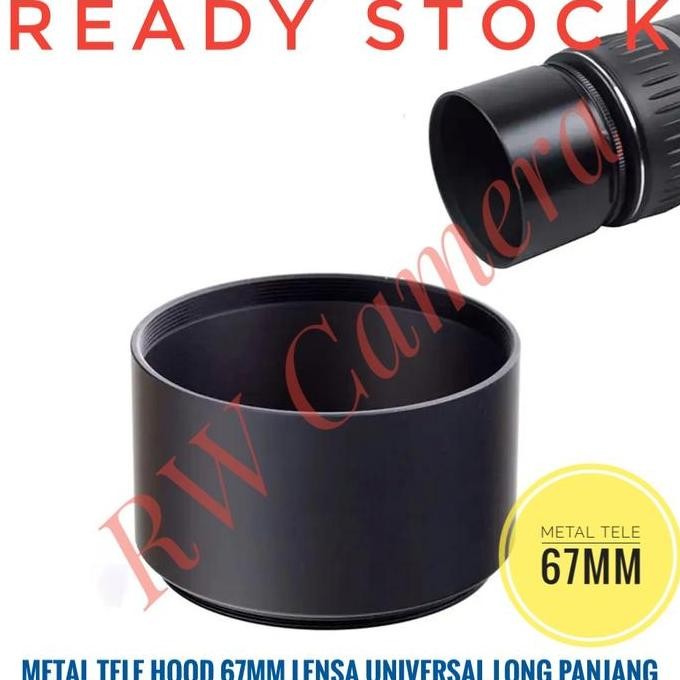 Metal TELE Hood 67mm Lensa Universal 67 mm Canon Fujifilm Sony Panjang