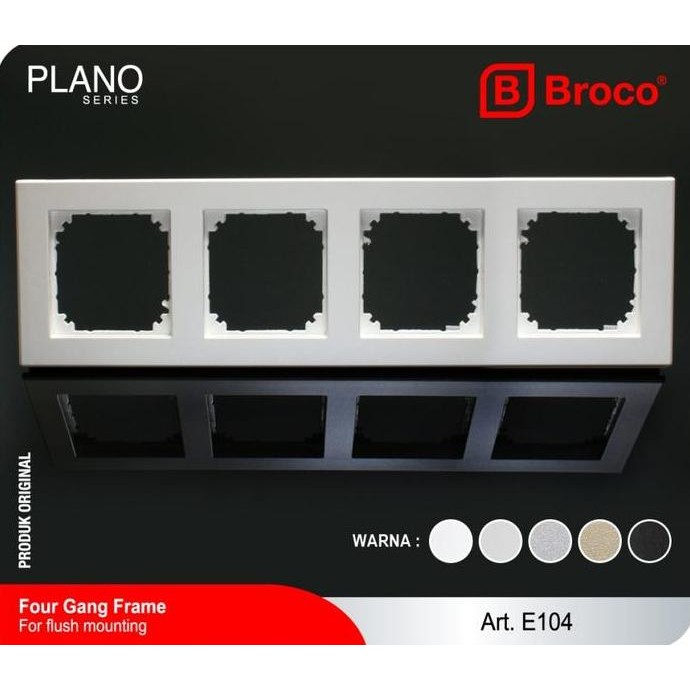 Promo BROCO Frame 4 Gang Plano Four Gang Frame (E104) COD