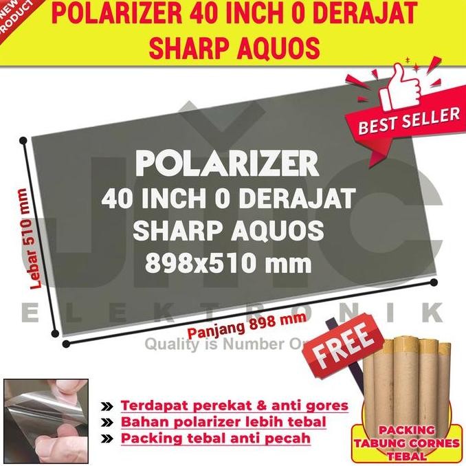 polaris polarizer  Tv lcd Sharp 40 inch 0 derajat polarized 40inc