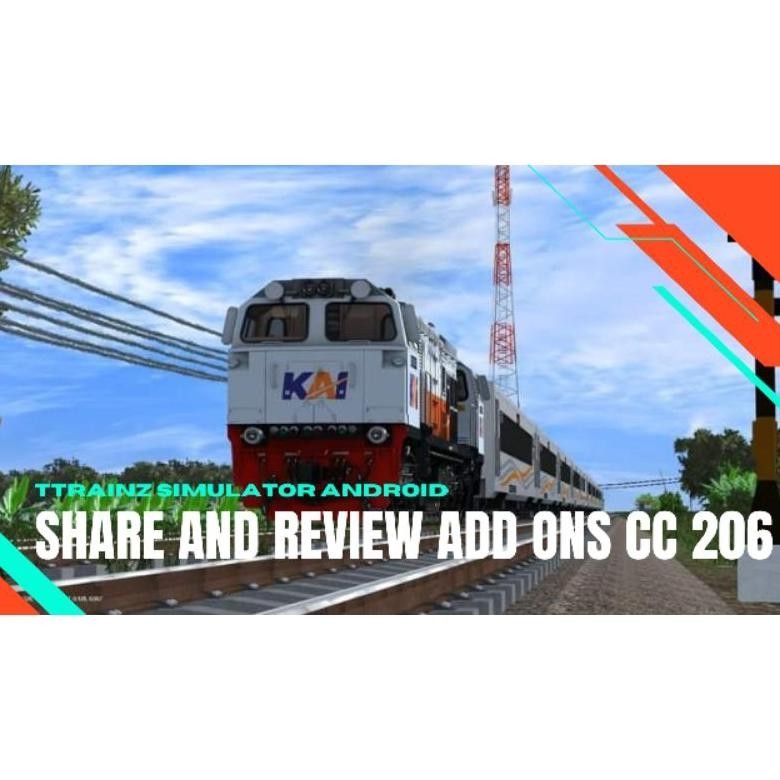 Addons Lokomotif Cc 206 Indonesia All Trainz Simulator Android Murah