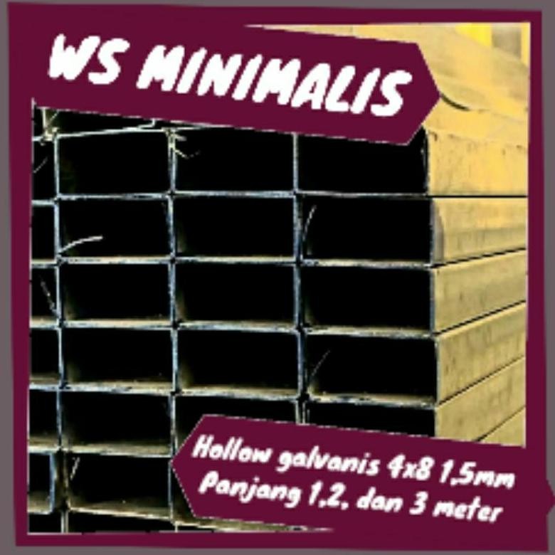 NEW!!! HOLLOW GALVANIS 4x8 TEBAL 1,5 MM PANJANG 1, 2, DAN 3 METER PIPA BESI SERBAGUNA
