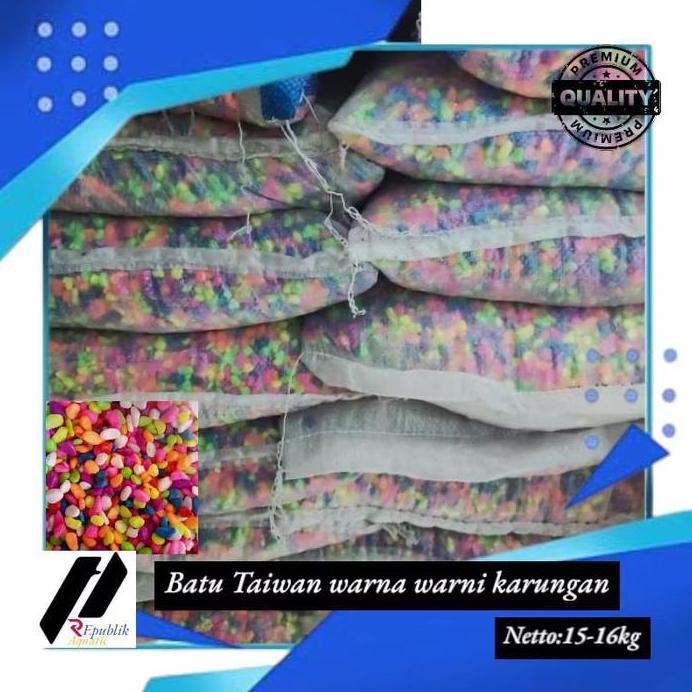 Terlaris Taiwan Karungan / Batu Taiwan Warna Warni /Batu Taiwan / Batu Warna Warni / Batu Hiasan Aqu