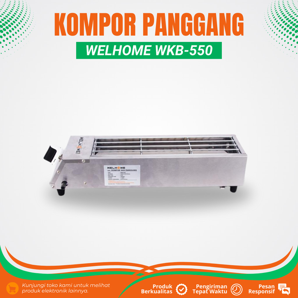KOMPOR GAS PANGGANG GRILLER PEMANGGANG SOSIS WELHOME WKB-S50 ALAT PANGGANG BAKARAN SATE/AYAM/IKAN