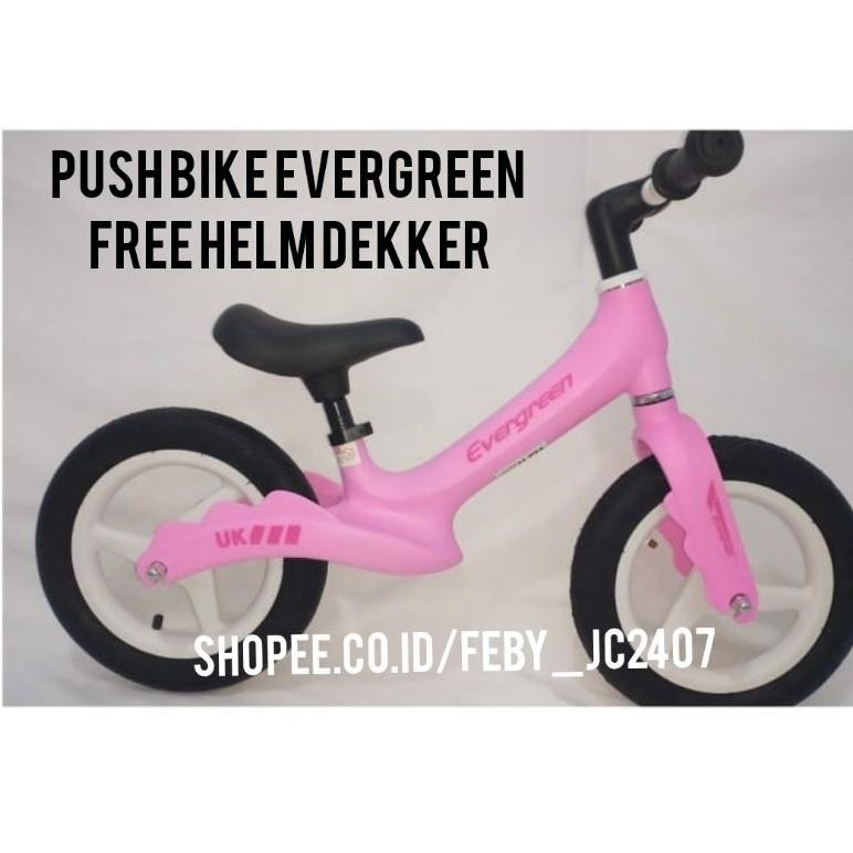GOSEND SEMARANG PUSH BIKE PUSHBIKE BALANCE BIKE SEPEDA KESEIMBANGAN  EVERGREEN BAN KARET eg 03 eg 01