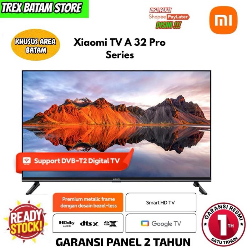 MI TV A PRO 2024 32 INCH REDMI TV DIGITAL ANDROID TV [ BATAM ]