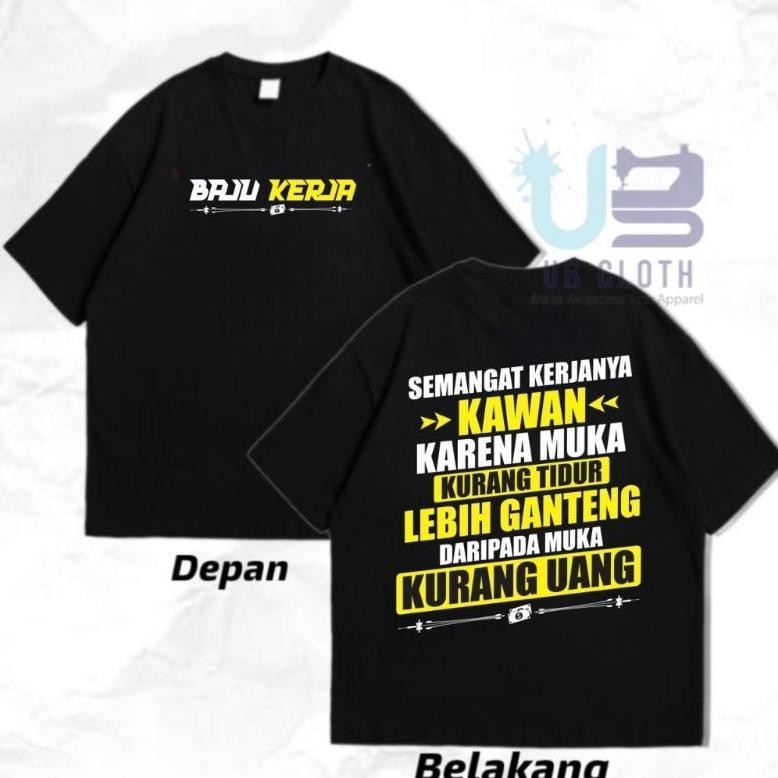 Promo Kaos Semangat Kerjanya Kawan Baju Kerja Kaos Distro