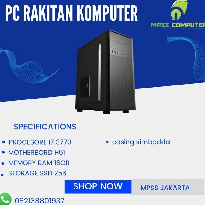 PC RAKITAN / CPU RAKITAN Intel Core i7 3770 Ram 16GB SSD 256GB
