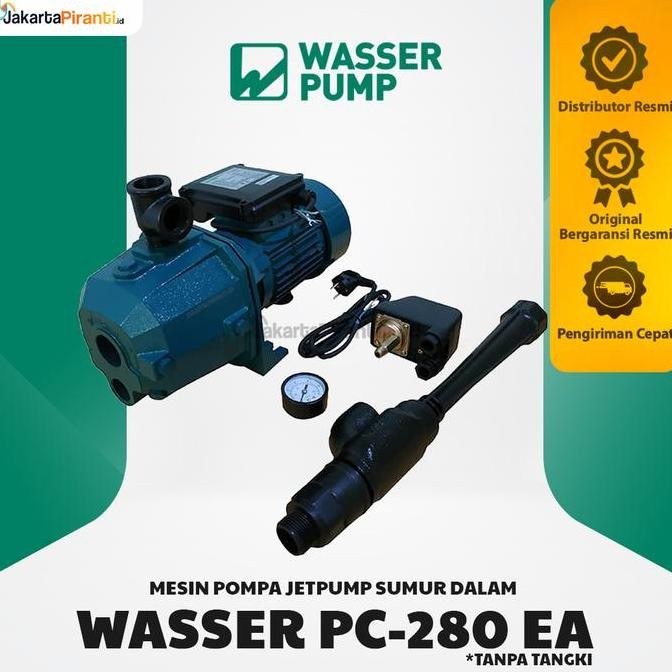 Pompa Sumur Dalam Jetpump 250 Watt Wasser PC-280 EA Tanpa Tangki