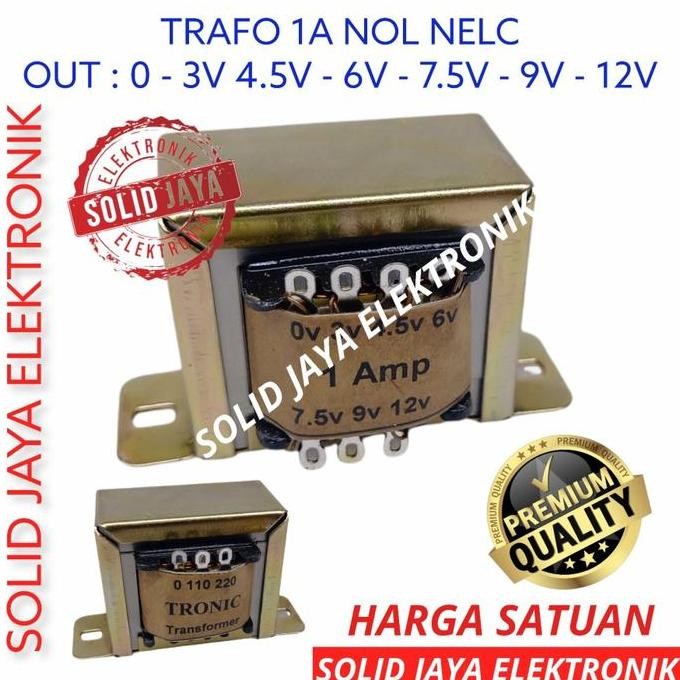 Travo Trafo 1A Nol 0 3V 4.5V 6V 7.5V 9V 12V 1 A Amper Tronic Travo Kotak 1 A Amper Non Ct 0 3 4.5 6 