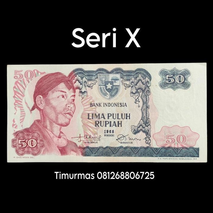 Uang Kuno 50 Rupiah Soedirman 1968 Seri X Original Dan Terpercaya