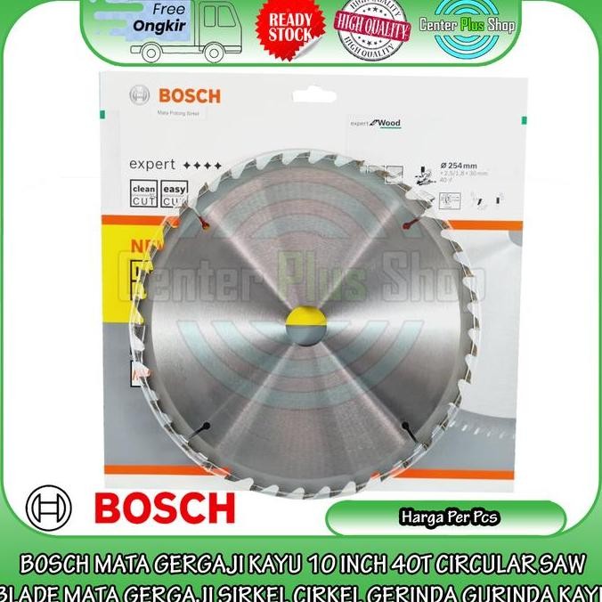 Mata Gergaji Kayu Bosch Expert For Wood 007 Eco Circular Saw Blade 10 Inch 40T Sirkel Cirkel Gerinda