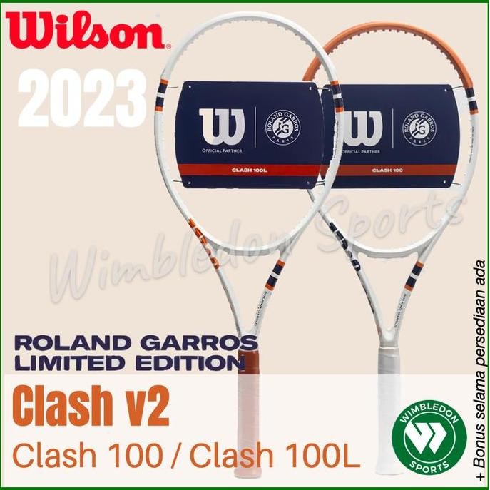 TERBARU - Raket Tenis Wilson CLASH 100 v2 Roland Garros 2023 / Wilson CLASH RG
