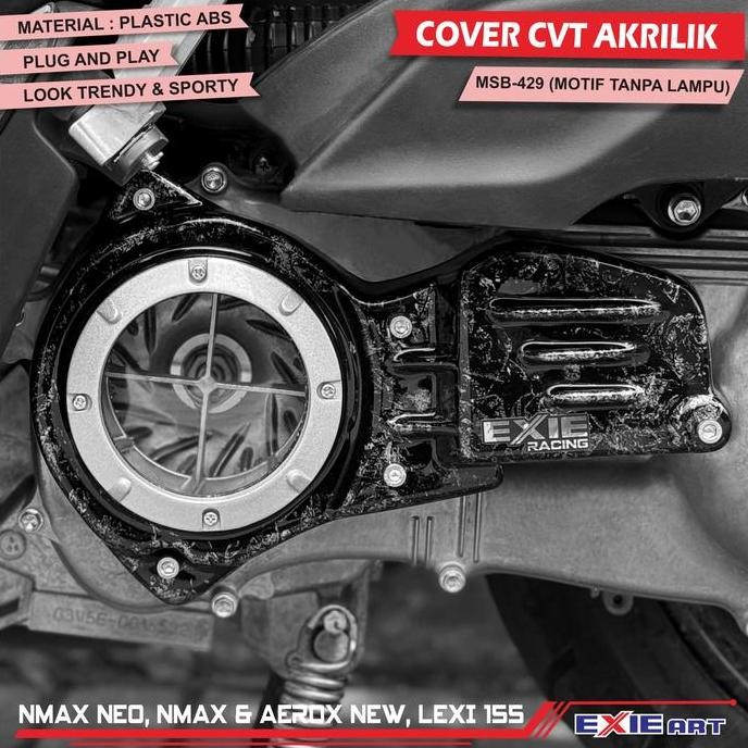 '' Cover Cvt Akrilik Nmax Neo, Nmax & Aerox New, Lexi 155 - Cover Penutup Cvt Variasi Exie Art ''