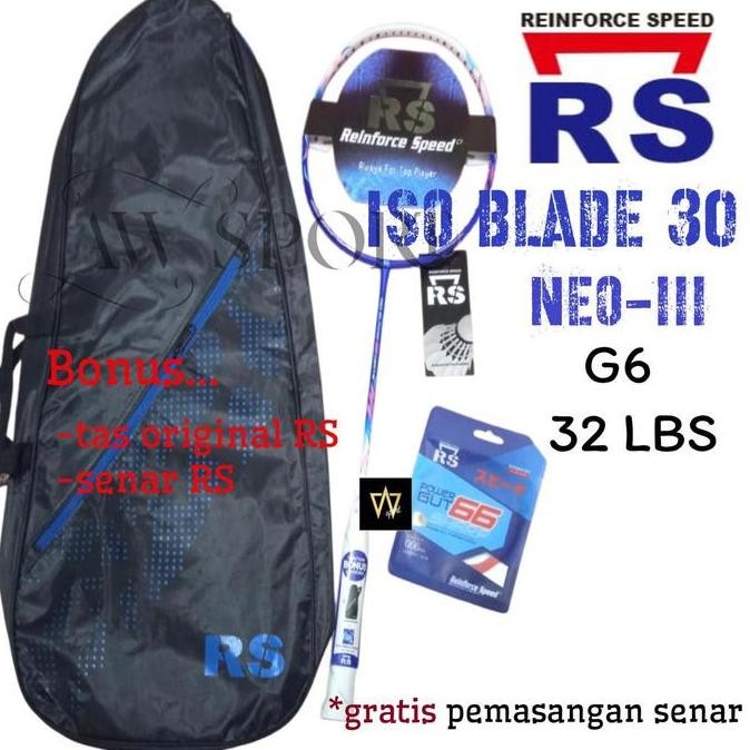 Kualitas terbaik] Raket Badminton RS Iso Blade 30 Neo-III G6