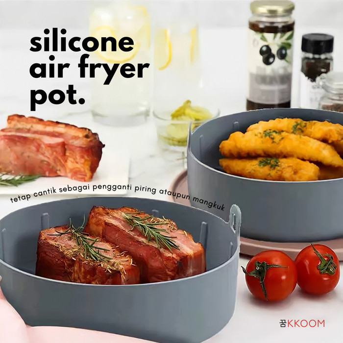 Air Fryer Silicone Pot/Wadah Silikon Air Fryer/Air Fryer Basket