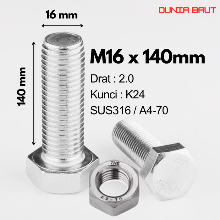 SS316 Baut Hex Stainless M16X140 - Baut Hexagon 16X140 / M16 X 140 / 16 X 140  SUS316 / A4-70 Full D