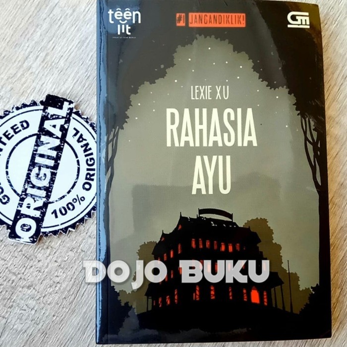 TEENLIT #1 : JANGAN DIKLIK - RAHASIA AYU BY LEXIE XU