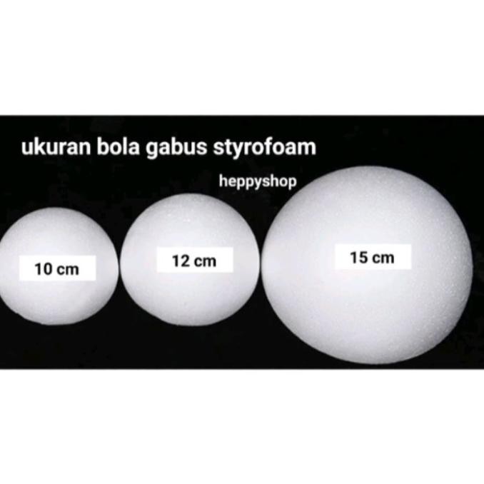 

^^^^^] BolaGabusStyrofoam10 cm 12 cm 15 cm
