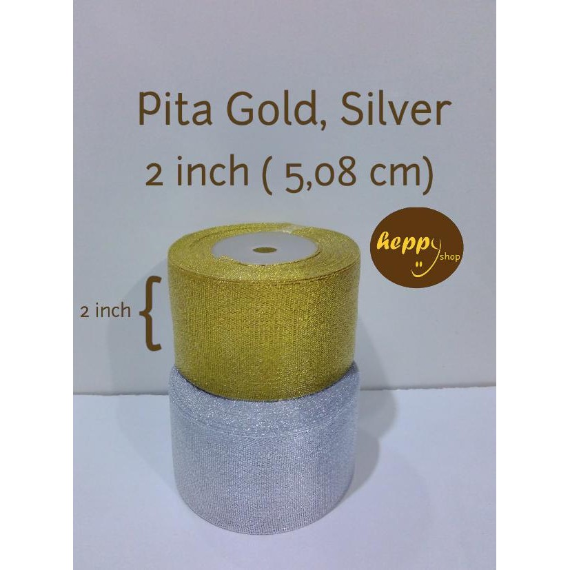 

cusss order] Pita Gold Silver (Emas Silver) 2 inch (5,08 cm)