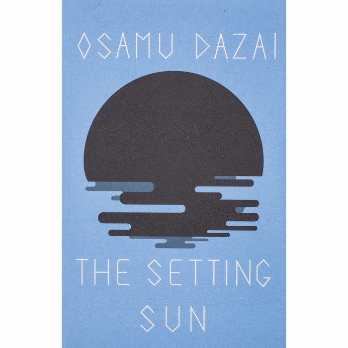 

Most Whised For _versi Eng/Indo_*The setting sun by Osamu Dazai /,Novel,sastra inggris