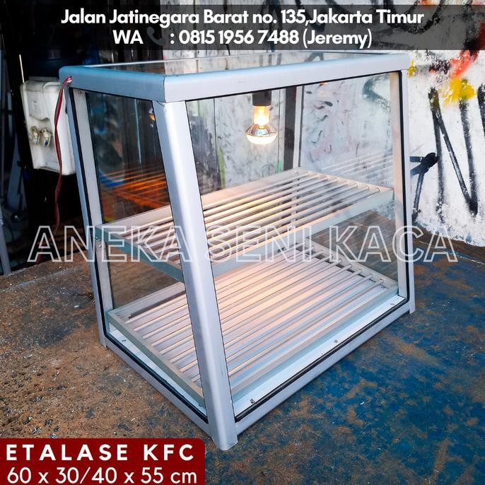Etalase KFC fried chicken ayam goreng kaca alumunium