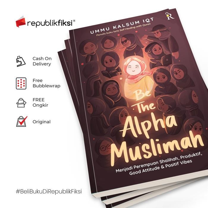 

Buku Be The Alpha Muslimah - Ummu Kalsum Iqt - Rene Islam