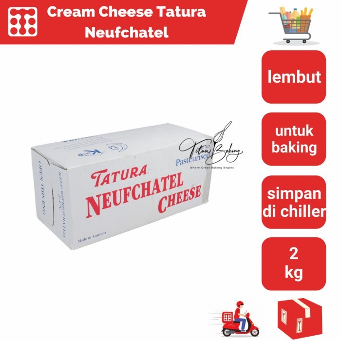 

Cream Cheese Neufchatel Tatura Halal For Tiramisu/Cheese Cake 2Kg Harga Promo