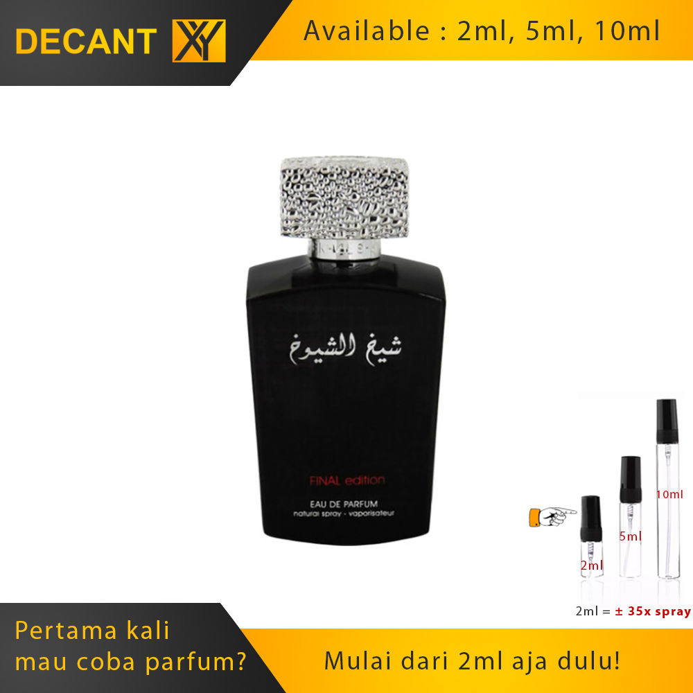 Decant Parfum Lattafa Sheikh Shuyukh Final Edition Men 2ml 5ml 10ml