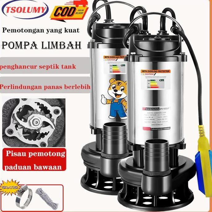 

SIAP KIRIM POMPA CELUP AIR KOTOR 370WATT STAINLESS STEEL POMPA PENGHISAP AIR LUMPUR MESIN POMPA AIR CELUP PEMOTONG POMPA AIR SUMUR SEWAGE CUTTER PUMP TSOLUMY POMPACELUP POMPALISTRIK