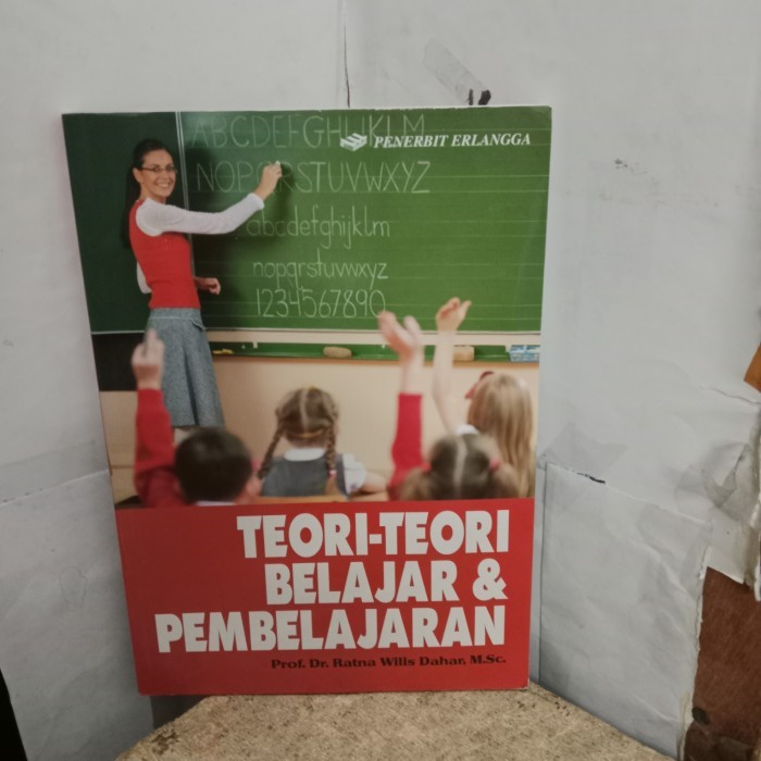 

Teori Teori Belajar & Pembelajaran - Ratna Wilis Dahar
