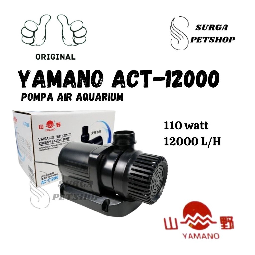 YAMANO ACT 12000 Pompa Air Celup Water Pump Aquarium Akuarium Kolam Ikan Low Watt Daya Rendah ACT120