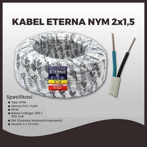 Kabel Nym 2 X 1.5 Eterna @1 Roll Kabel Listrik Kualitas Sni Tembaga Tebal Tahan Panas Watt Besar 1