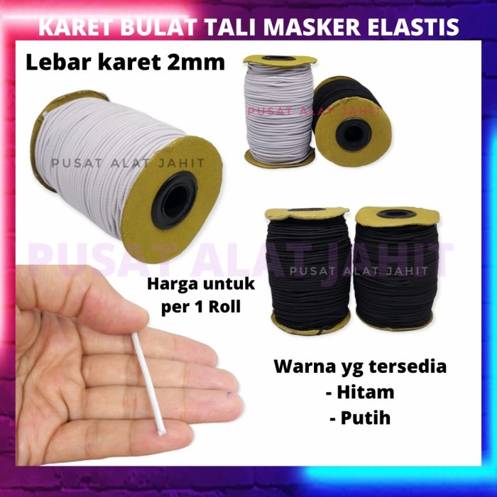 

TALI KARET ELASTIS BULAT 2MM PER ROLL PREMIUM TALI MASKER ELASTIC