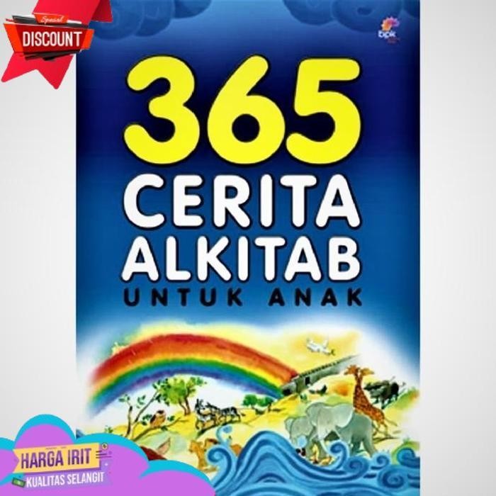 TERBAIK 365 CERITA ALKITAB UNTUK ANAK BUKU CERITA ALKITAB KRISTEN ANAK BERGAMBAR