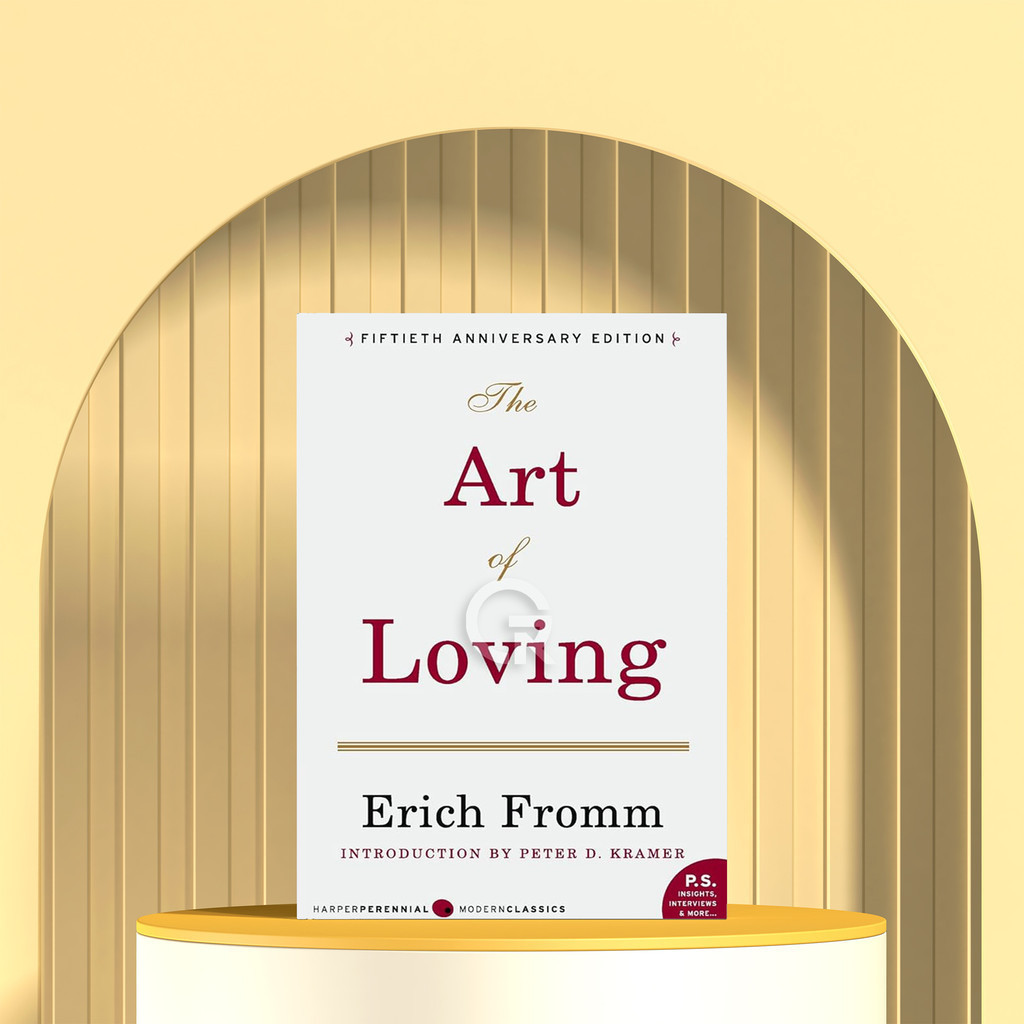 The Art of Loving by Erich Fromm