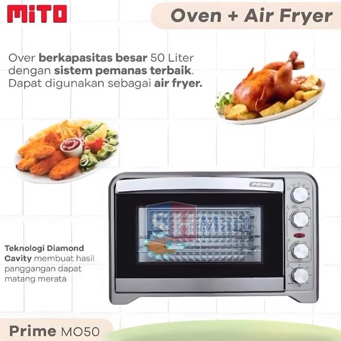 Terlaris Oven Listrik Mito 50 Liter 2 In 1 Airfryer Jumbo Prime Mo50 / Mo-50 Garansi Resmi Ready Sto