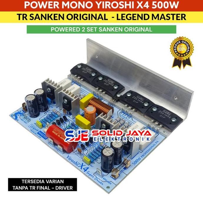 Sale Kit Power Yiroshi X4 500W Mono Amplifier X 4 X-4 Plus Tr Sanken Asli 2Sa1494 2Sc3858 Mono Ampli
