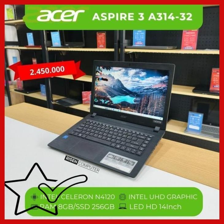 [SLS] Laptop ACER ASPIRE 3 A314 - 32 INTEL CELERON N4120 HD 14inch RAM 8GB SSD 256GB Notebook seken 