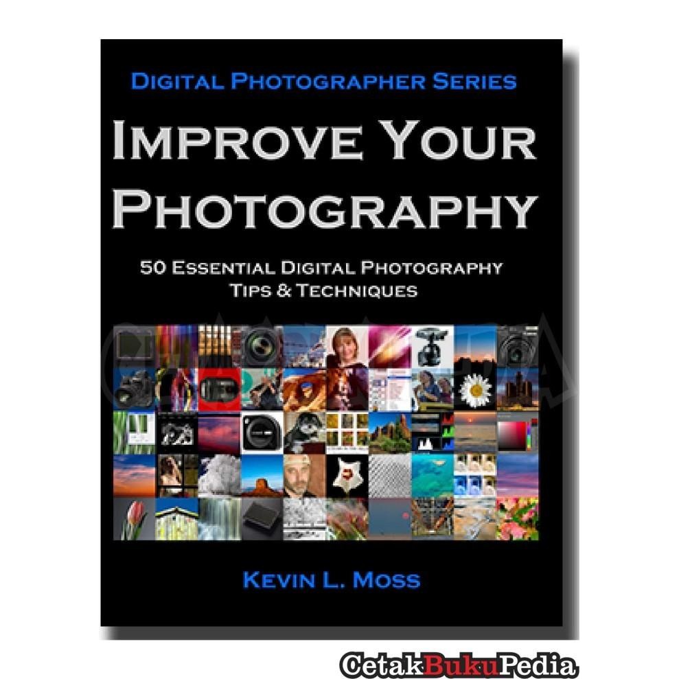 Book Improve Your Photography 50 Essential Digital Photography Ti