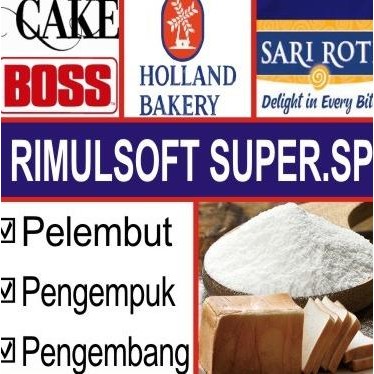 

TERSEDIA Rimulsoft Super Emulsifier Pengempuk Pelembut Pengembang Bakery dll
