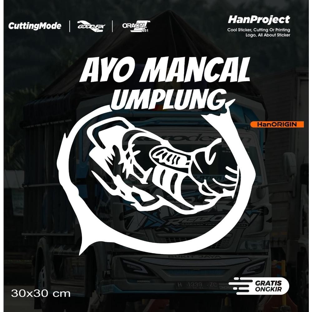 Ew64 Sticker Cutting Truk Umplung Reflective Terbaru Ayo Mancal Umplung Original