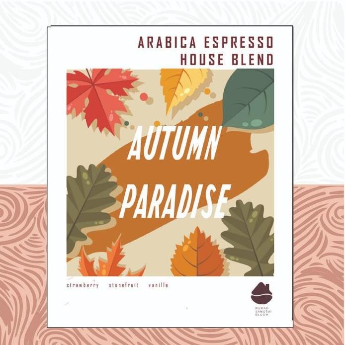 

ready stock AUTUMN PARADISE ESPRESSO | Full Arabica House Blend Espresso