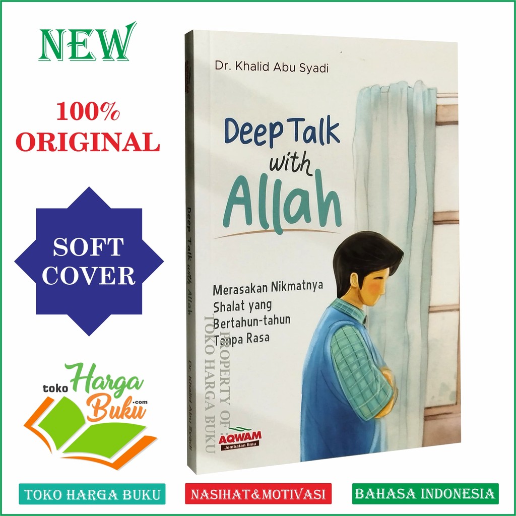 Deep Talk With Allah ORIGINAL Merasakan Nikmatnya Shalat yang Bertahun-tahun Tanpa Rasa - Aqwam