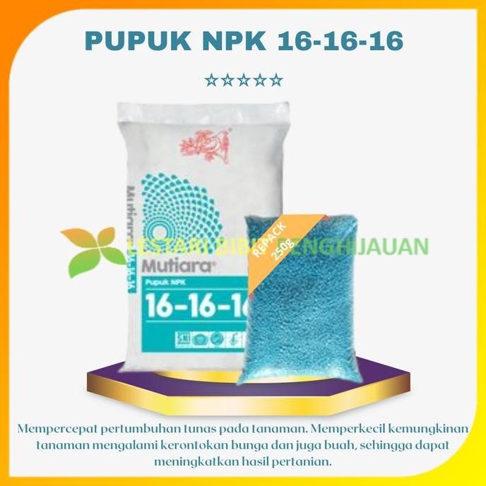 

Terlaris Pupuk Npk Mutiara 16 16 16 Repack 250G