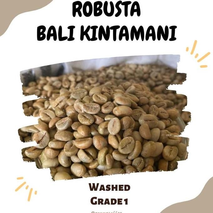 

GREEN BEAN / BIJI KOPI ROBUSTA BALI KINTAMANI - WASHED (GRADE 1) TERMURAH