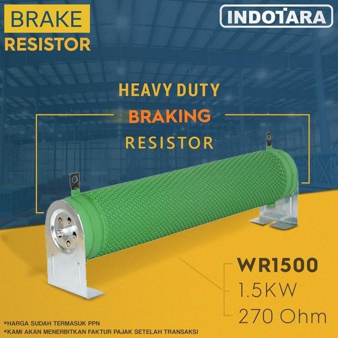 BRAKE RESISTOR 1.5 KW 270 OHM - WR1500 ORIGINAL DAN TERPERCAYA