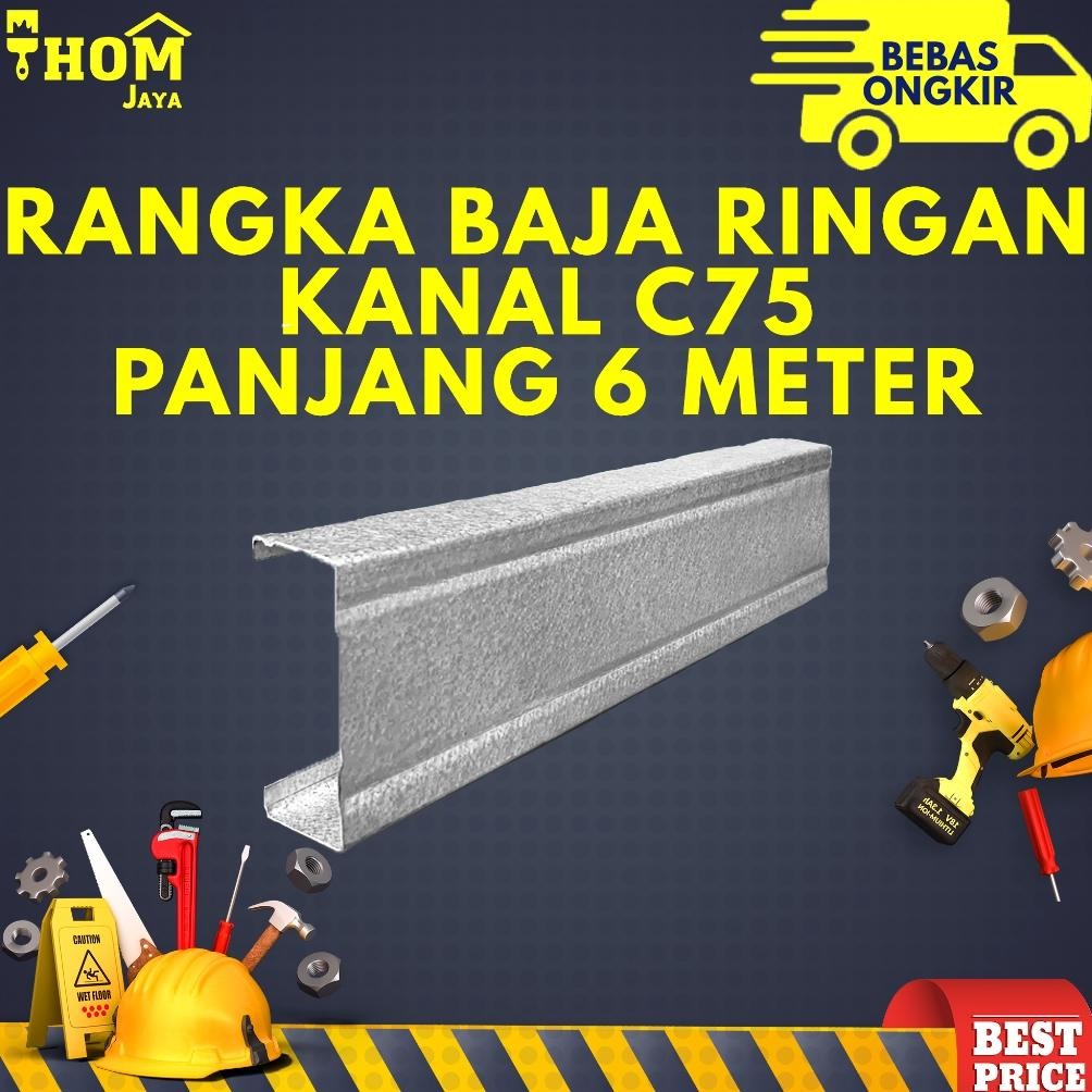 Rangka Baja Ringan / Kanal C75 / CNP Baja Ringan