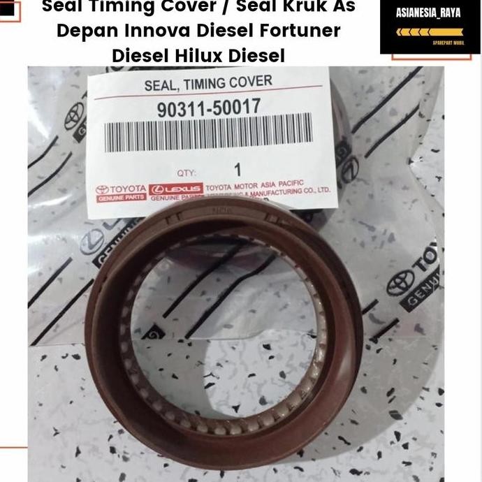 Seal Timing Cover / Seal Kruk As Depan Innova Diesel Fortuner Diesel Produk Oke