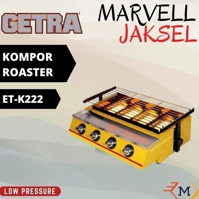 Tersedia Griller Getra ET-K222 4 Burner Kompor Panggang 4 Tungku Komersil Gas