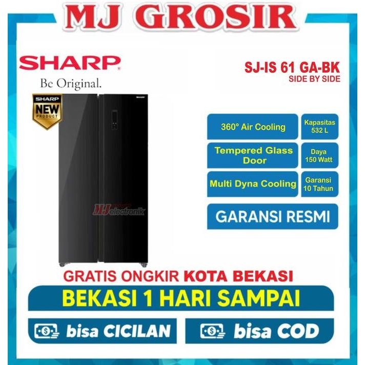 NEW KULKAS SHARP SJ-IS61G-BK LEMARI ES 2 PINTU SIDE BY SIDE SJ IS 61 GBK